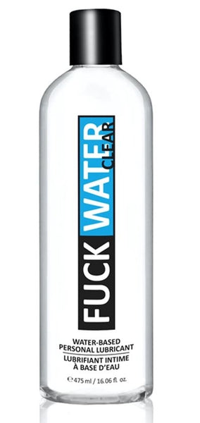 Fuck Water - CLEAR Water Based Lubricant